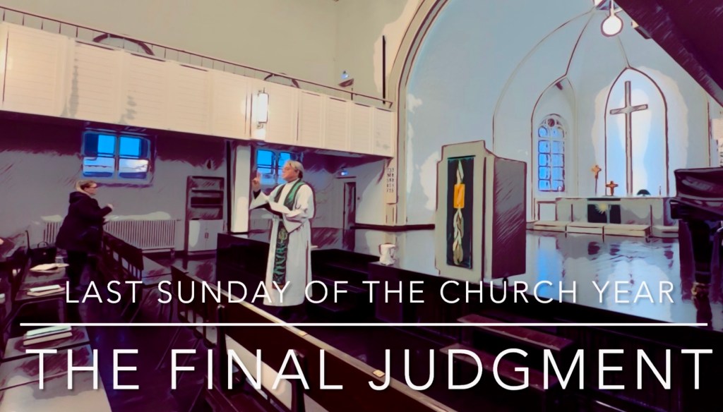 Last Sunday of the Church Year ✝️ The final&nbsp;Judgment